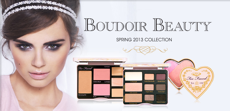 Too-Faced-Boudoir-Beauty-Makeup-Collection-for-Spring-2013-promo