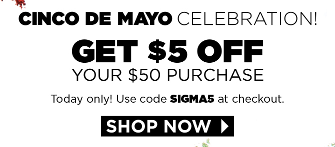 Cinco de Mayo Sigma Beauty Coupon May 2015